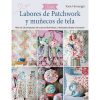 Labores de patchwork y muñecos de tela de TIlda